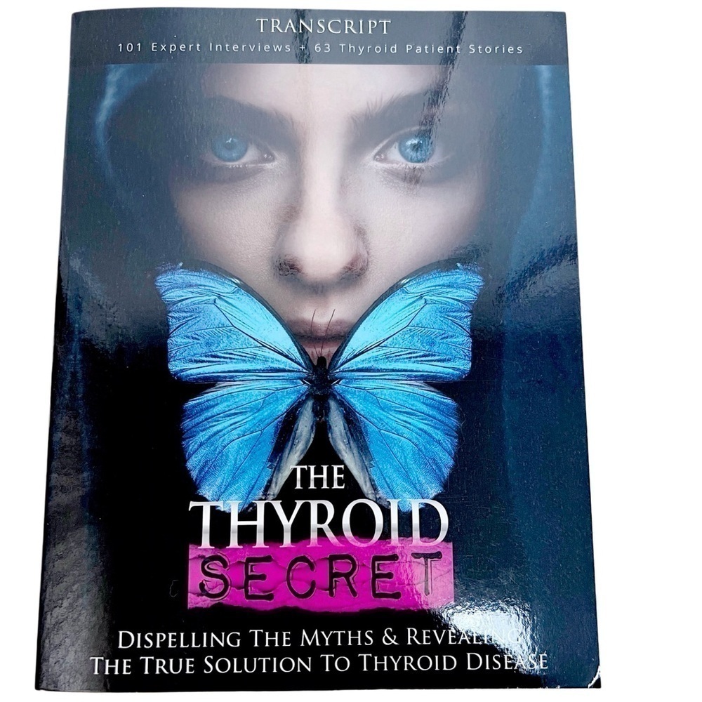 NEW Thyroid Secret: Dispelling Myths, Revealing True Solution to Thyroid Disease